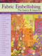 Fabric Embellishing by Ruth Chandler, Liz Kettle, Heather Thomas, Lauren Vlcek, 9781935726869