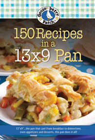 150 Recipes in a 13x9 Pan by Gooseberry Patch, 9781620932308