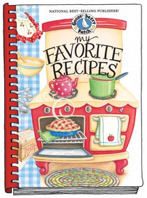 My Favorite Recipes Cookbook by Gooseberry Patch, 9781933494111