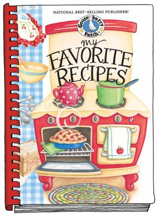 My Favorite Recipes Cookbook by Gooseberry Patch, 9781933494111