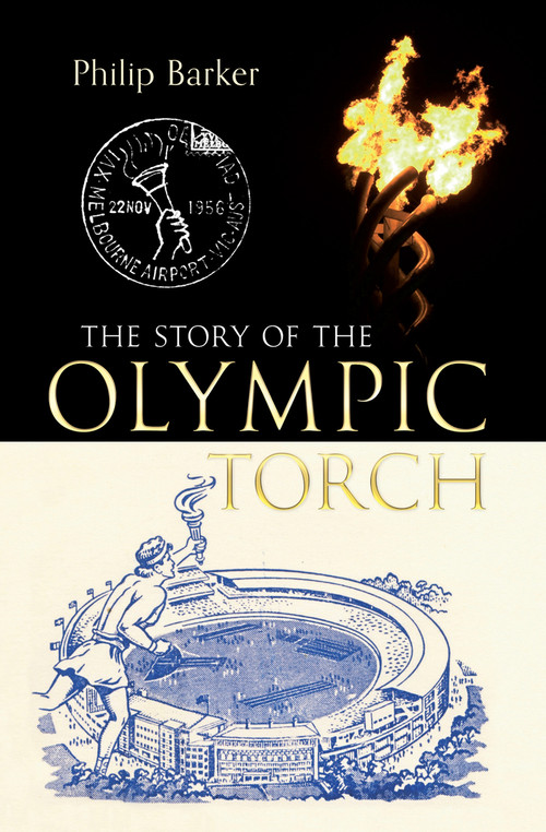 The Story of the Olympic Torch by Philip Barker, 9781445601809