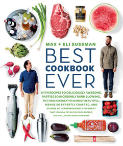 The Best Cookbook Ever by Max and Eli Sussman, 9781616286354