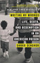 Writing My Wrongs (Life, Death, and Redemption in an American Prison) by Shaka Senghor, 9781101907313