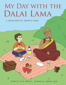 My Day with the Dalai Lama (A Coloring Book for All Ages) by Travis Hellstrom, Leighanna Hoyle, 9781578266395