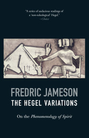 The Hegel Variations (On the Phenomenology of Spirit) - 9781844677047 by Fredric Jameson, 9781844677047