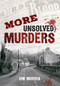 More Unsolved Murders by Jim Morris, 9781445606897