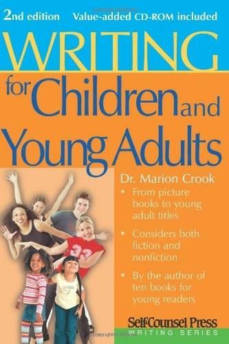 Writing For Children & Young Adults by Marion Crook, 9781551808130