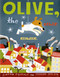 Olive, the Other Reindeer (A Christmas Story Deluxe Edition!) by J.otto Seibold, 9780811818070