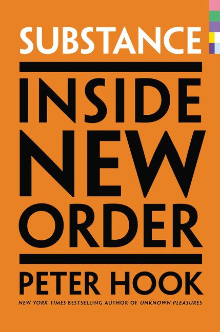 Substance (Inside New Order) by Peter Hook, 9780062307972