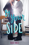 By Your Side by Kasie West, 9780062455864