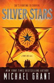 Silver Stars by Michael Grant, 9780062342188