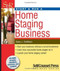 Start & Run a Home Staging Business by Dana J. Smithers, 9781770400559