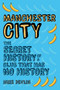 Manchester City (The Secret History of a Club That Has No History) by Mike Devlin, 9781445648101