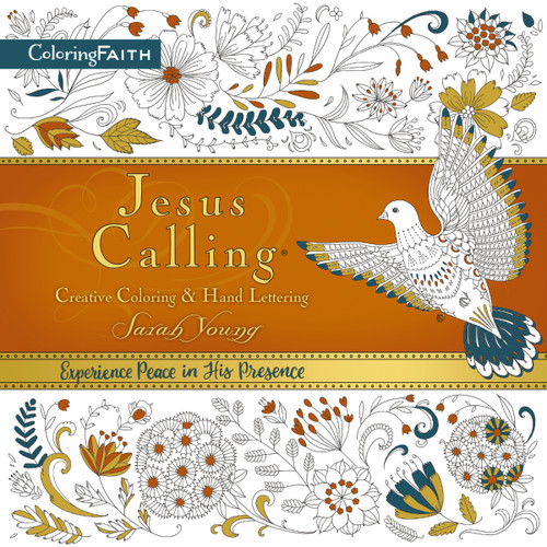 Jesus Calling Adult Coloring Book:  Creative Coloring and   Hand Lettering (Find Peace and Encouragement in Jesus' Words with Creative Coloring) by Sarah Young, 9780718091262
