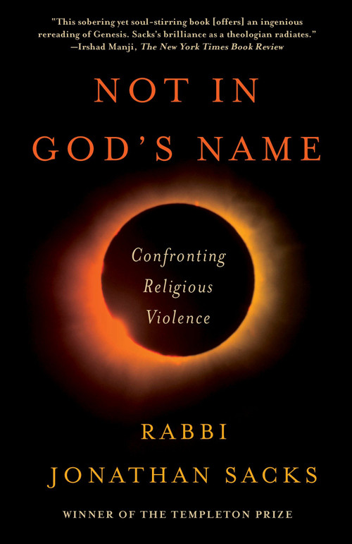 Not in God's Name (Confronting Religious Violence) by Jonathan Sacks, 9780805212686