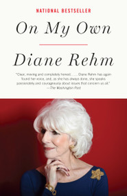 On My Own (A Memoir) - 9781101973646 by Diane Rehm, 9781101973646