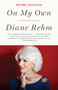 On My Own (A Memoir) - 9781101973646 by Diane Rehm, 9781101973646