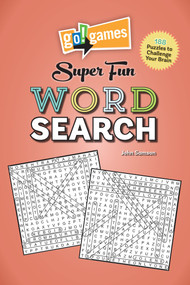 Go!Games Super Fun Word Search (188 Puzzles to Challenge Your Brain) by John Samson, 9781623540845