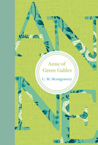 Anne of Green Gables - 9781770497306 by L. M. Montgomery, 9781770497306