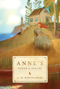 Anne's House of Dreams - 9781770497399 by L. M. Montgomery, 9781770497399