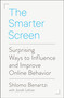 The Smarter Screen (Surprising Ways to Influence and Improve Online Behavior) - 9780143108757 by Shlomo Benartzi, Jonah Lehrer, 9780143108757