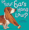Do Your Ears Hang Low? by Jenny Cooper, 9781454916147