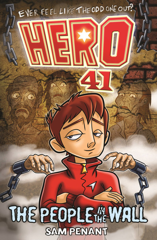 Hero 41: The People in the Wall by Sam Penant, Susana De Dios, 9781408328309