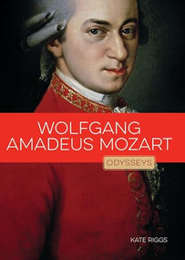 Wolfgang Amadeus Mozart by Kate Riggs, 9781628323184