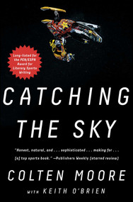 Catching the Sky by Colten Moore, Keith O'Brien, 9781501117251