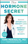 The Hormone Secret (Discover Effortless Weight Loss and Renewed Energy in Just 30 Days) - 9781476766515 by Tami Meraglia, Daniel Amen, 9781476766515
