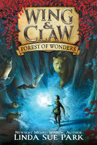 Wing & Claw #1: Forest of Wonders - 9780062327390 by Linda Sue Park, Jim Madsen, 9780062327390