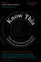 Know This (Today's Most Interesting and Important Scientific Ideas, Discoveries, and Developments) by John Brockman, 9780062562067