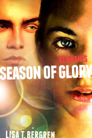Remnants: Season of Glory - 9780310735724 by Lisa Tawn Bergren, 9780310735724