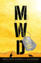 MWD (Hell Is Coming Home) by Brian David Johnson, Jan Egleson, Laila Milevski, Karl Stevens, 9780763657062