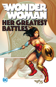 Wonder Woman: Her Greatest Battles by Various, 9781401268978