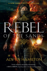 Rebel of the Sands - 9780147517975 by Alwyn Hamilton, 9780147517975
