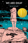 We Are Okay by Nina LaCour, 9780525425892