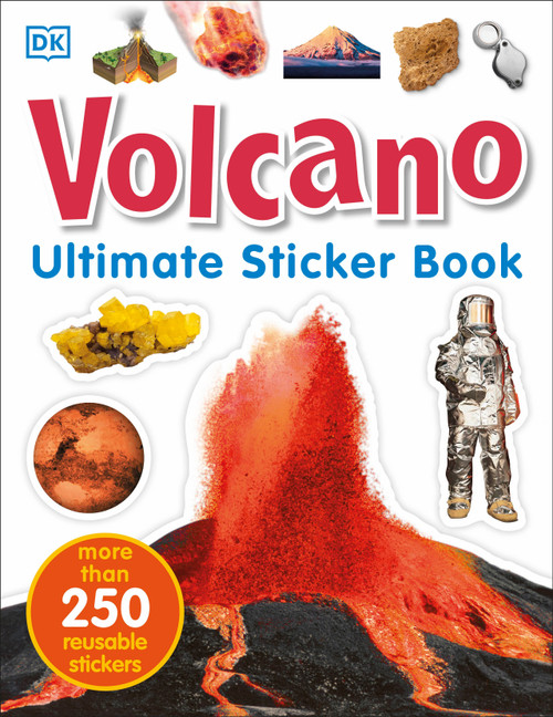 Ultimate Sticker Book: Volcano (More Than 250 Reusable Stickers) by DK, 9781465456939