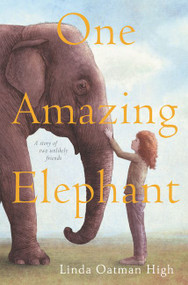 One Amazing Elephant by Linda Oatman High, 9780062455833