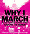 Why I March (Images from The Women's March Around the World) by Abrams Books, 9781419728853