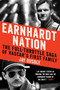 Earnhardt Nation (The Full-Throttle Saga of NASCAR's First Family) - 9780062367723 by Jay Busbee, 9780062367723