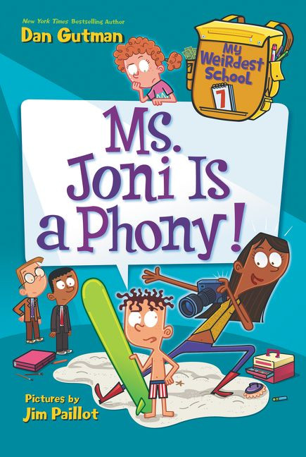 My Weirdest School #7: Ms. Joni Is a Phony! - 9780062429315 by Dan Gutman, Jim Paillot, 9780062429315
