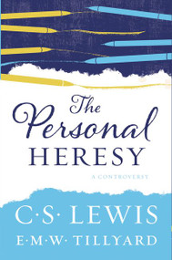 The Personal Heresy (A Controversy) by C. S. Lewis, E.M.W. Tillyard, 9780062565624
