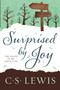 Surprised by Joy (The Shape of My Early Life) by C. S. Lewis, 9780062565433