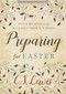 Preparing for Easter (Fifty Devotional Readings from C. S. Lewis) by C. S. Lewis, 9780062641649