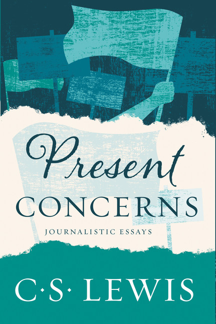 Present Concerns (Journalistic Essays) by C. S. Lewis, 9780062643599