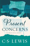 Present Concerns (Journalistic Essays) by C. S. Lewis, 9780062643599