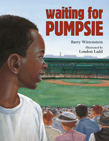 Waiting for Pumpsie by Barry Wittenstein, London Ladd, 9781580895453