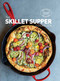 The Skillet Suppers Cookbook by Williams-Sonoma Test Kitchen, 9781681881362
