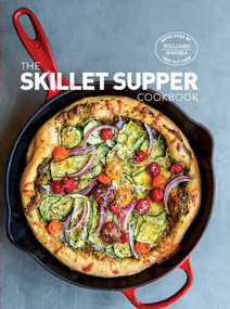 The Skillet Suppers Cookbook by Williams-Sonoma Test Kitchen, 9781681881362